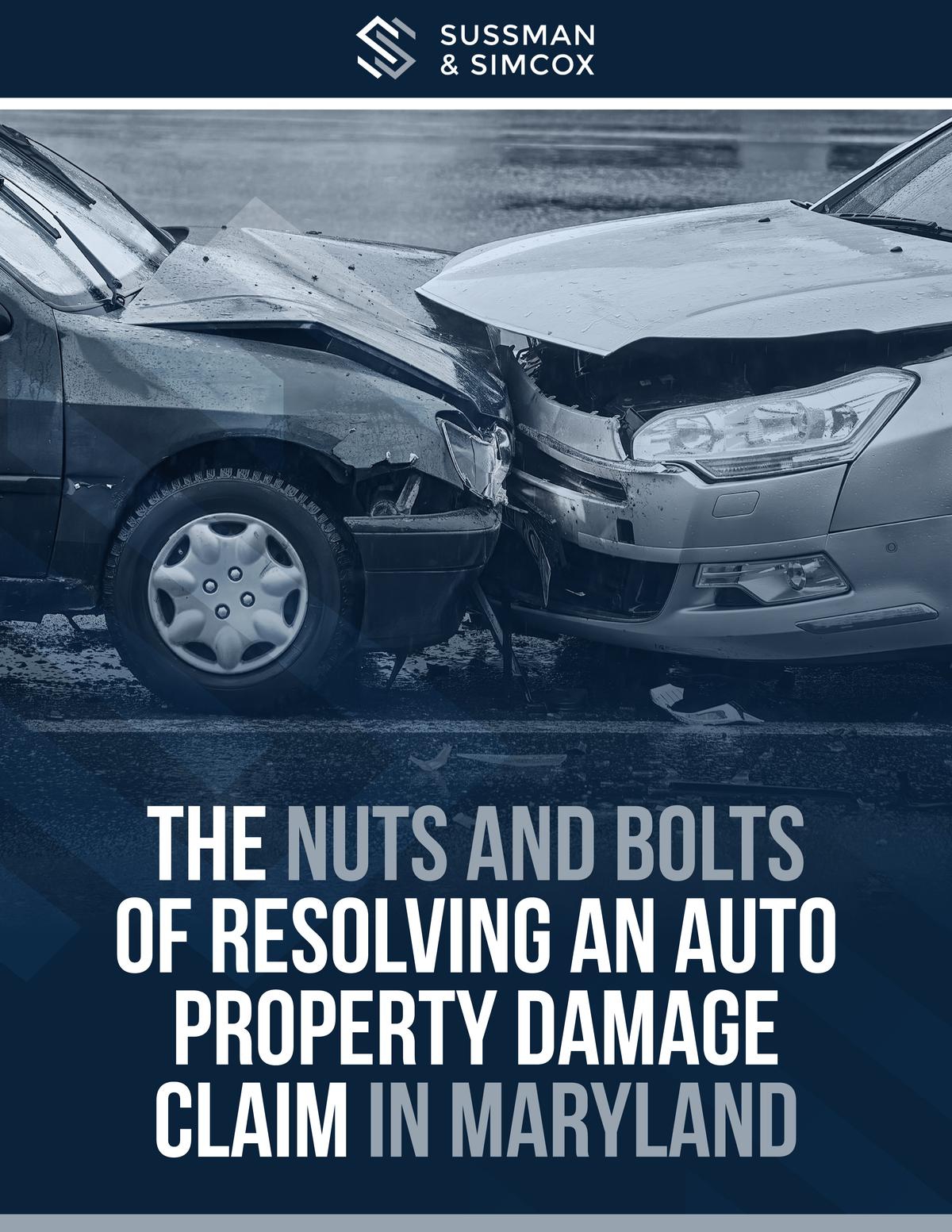 The Nuts And Bolts of Resolving an Auto Property Damage Claim in Maryland